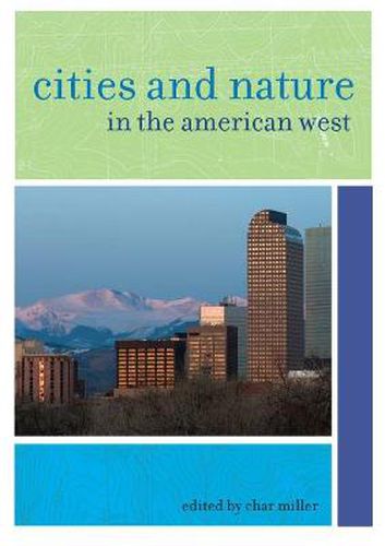 Cover image for Cities and Nature in the American West