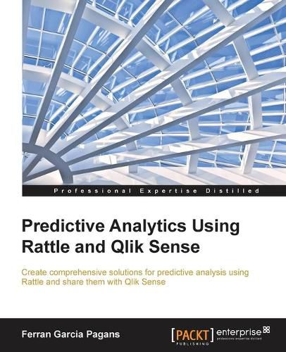 Cover image for Predictive Analytics Using Rattle and Qlik Sense