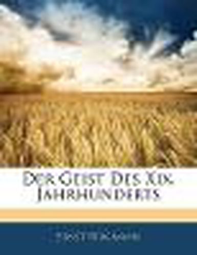 Cover image for Der Geist Des XIX. Jahrhunderts