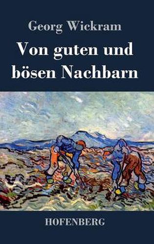 Von guten und boesen Nachbarn