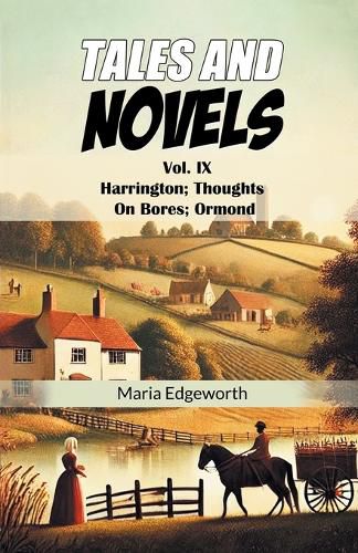 Cover image for Tales And NovelsVol. IX Harrington Thoughts On Bores Ormond (Edition2024)