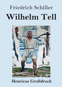 Cover image for Wilhelm Tell (Grossdruck)