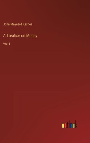 A Treatise on Money