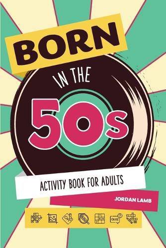 Cover image for Born in the 50s Activity Book for Adults