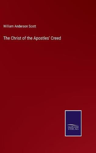 Cover image for The Christ of the Apostles' Creed