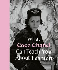 Cover image for What Coco Chanel Can Teach You About Fashion
