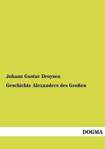 Cover image for Geschichte Alexanders des Grossen