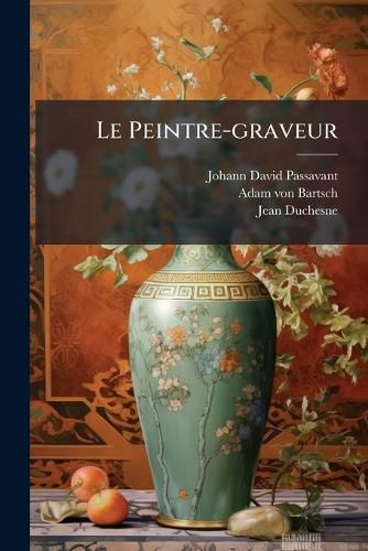 Cover image for Le Peintre-graveur