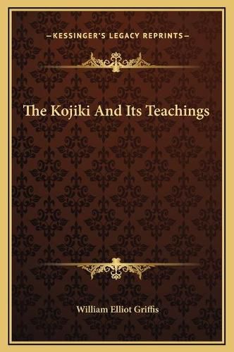 Cover image for The Kojiki and Its Teachings