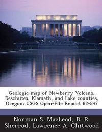 Cover image for Geologic Map of Newberry Volcano, Deschutes, Klamath, and Lake Counties, Oregon