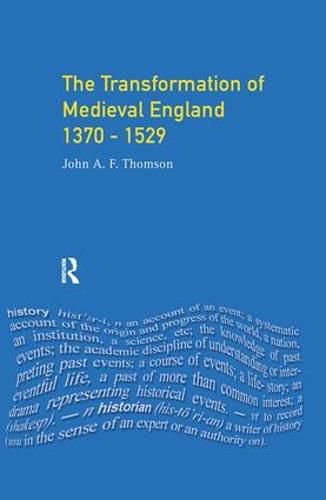 Cover image for Transformation of Medieval England 1370-1529, The