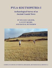 Cover image for Pyla-Koutsopetria I: Archaeological Survey of an Ancient Coastal Town
