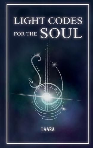 Cover image for Light Codes for the Soul: Wisdom, Symbols, and Stories for Energy Healing and Ascension