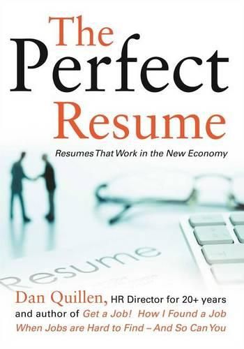 Cover image for The Perfect Resume: Resumes That Work in the New Economy