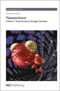 Cover image for Nanoscience: Volume 1: Nanostructures through Chemistry