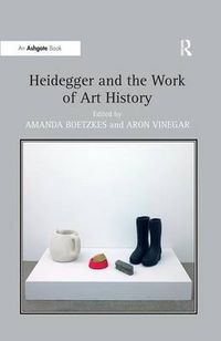 Cover image for Heidegger and the Work of Art History