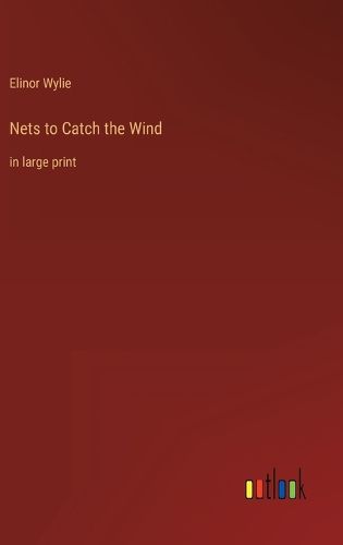 Nets to Catch the Wind