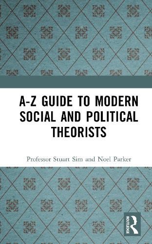 Cover image for A-Z Guide to Modern Social and Political Theorists