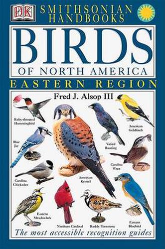 Cover image for Handbooks: Birds of North America: East: The Most Accessible Recognition Guide