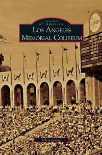 Cover image for Los Angeles Memorial Coliseum