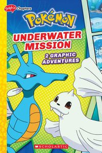 Cover image for Underwater Mission (Pokemon: 2 Graphic Adventures #5)