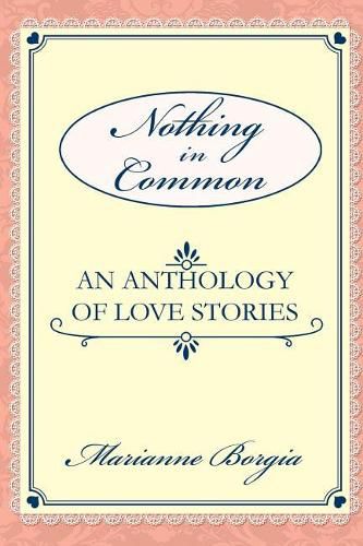 Cover image for Nothing in Common: A Collection of Love Stories