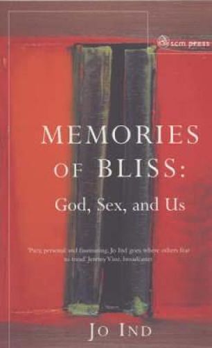 Cover image for Memories of Bliss: God, Sex and Us