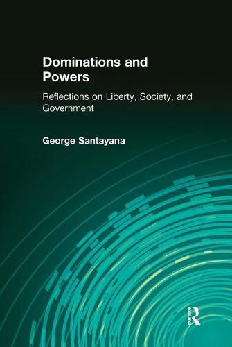 Cover image for Dominations and Powers: Reflections on Liberty, Society, and Government