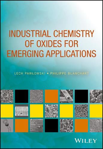 Cover image for Industrial Chemistry of Oxides for Emerging Applications