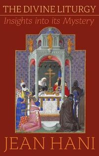 Cover image for Divine Liturgy: Insights Into Its Mystery