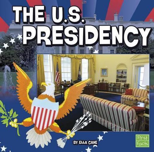 U.S. Presidency (Our Government)