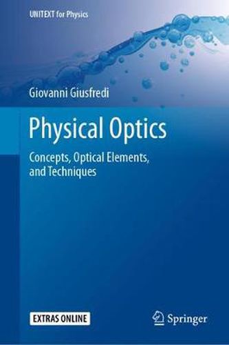 Cover image for Physical Optics: Concepts, Optical Elements, and Techniques