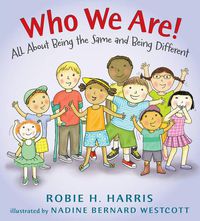 Cover image for Who We Are!: All About Being the Same and Being Different