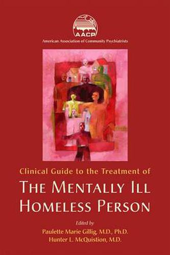 Cover image for Clinical Guide to the Treatment of the Mentally Ill Homeless Person