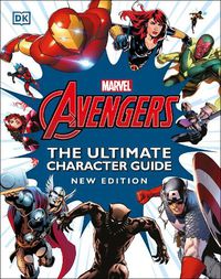 Cover image for Marvel Avengers The Ultimate Character Guide New Edition