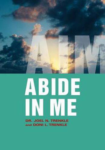 Cover image for Abide in Me: Aim