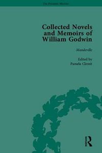 Cover image for The Collected Novels and Memoirs of William Godwin