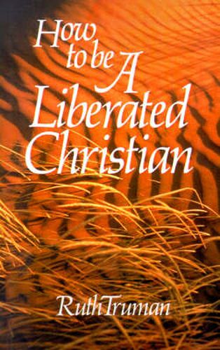 Cover image for How to Be a Liberated Christian