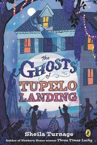 Cover image for The Ghosts of Tupelo Landing