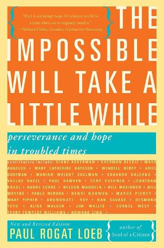 Cover image for The Impossible Will Take a Little While: Perseverance and Hope in Troubled Times