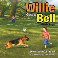 Cover image for Willie Gets a Bell: Willie Is Hungry