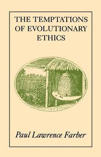 Cover image for The Temptations of Evolutionary Ethics