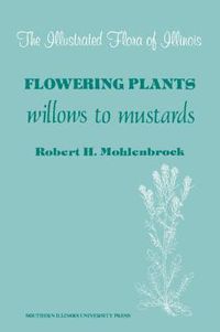 Cover image for Flowering Plants: Willows to Mustards