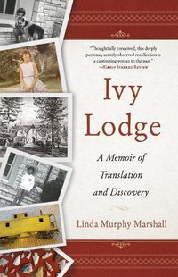 Cover image for Ivy Lodge: A Memoir of Translation and Discovery