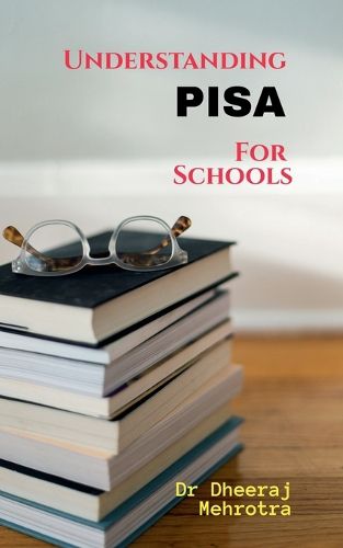 Cover image for Understanding PISA For Schools