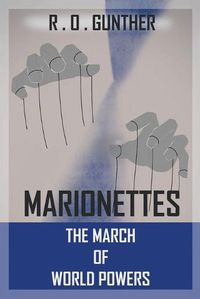 Cover image for Marionettes: The March of World Powers