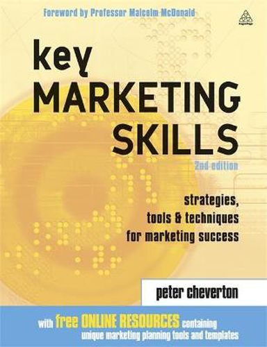 Cover image for Key Marketing Skills: Strategies, Tools and Techniques for Marketing Success