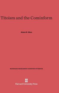 Cover image for Titoism and the Cominform