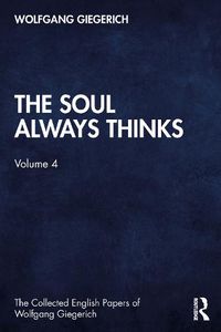 Cover image for The Soul Always Thinks: Volume 4