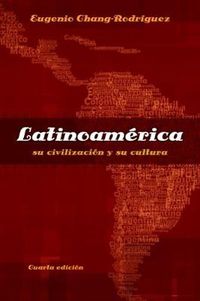 Cover image for Latinoamerica: su civilizacion y su cultura